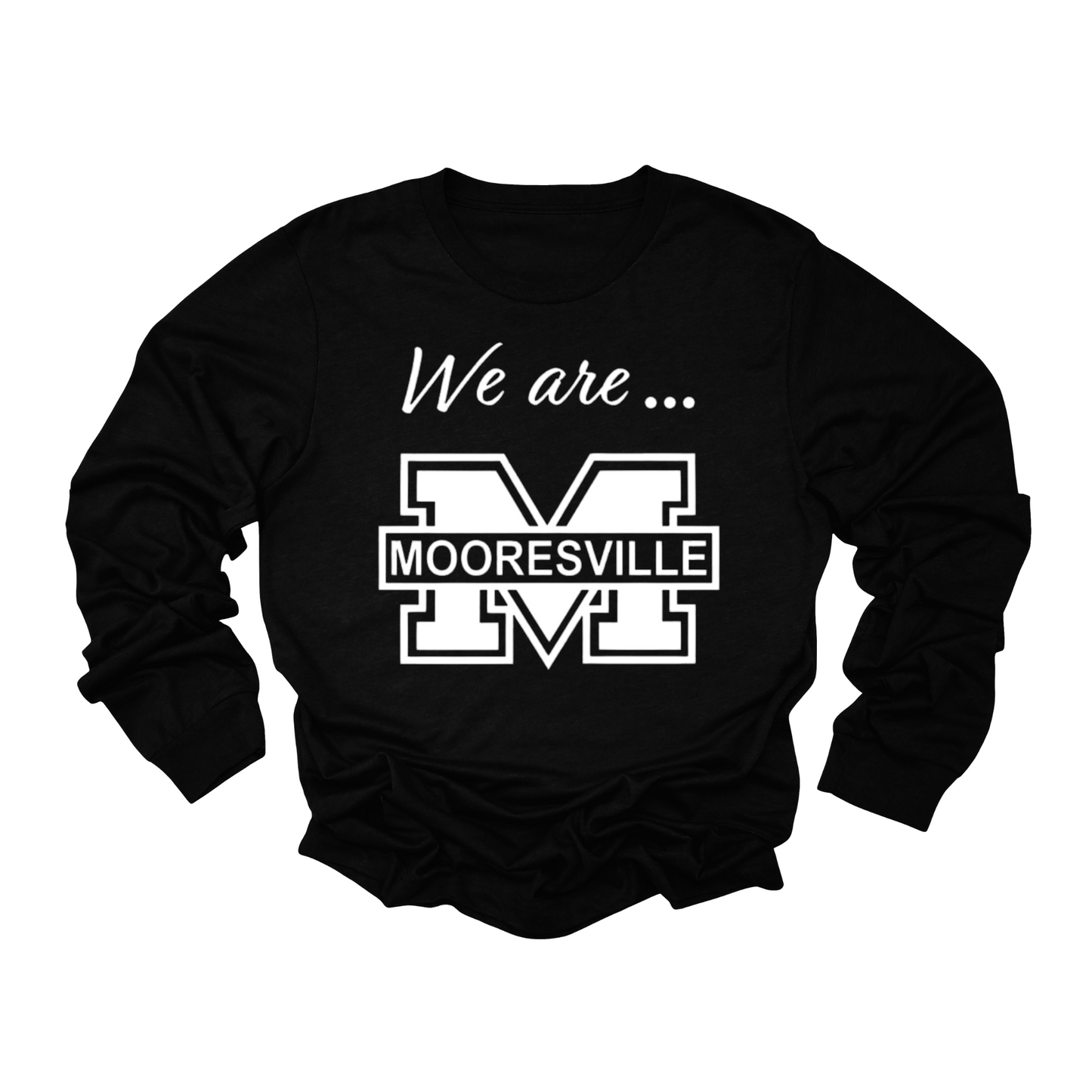 WE ARE MOORESVILLE - BLACK LONG SLEEVE